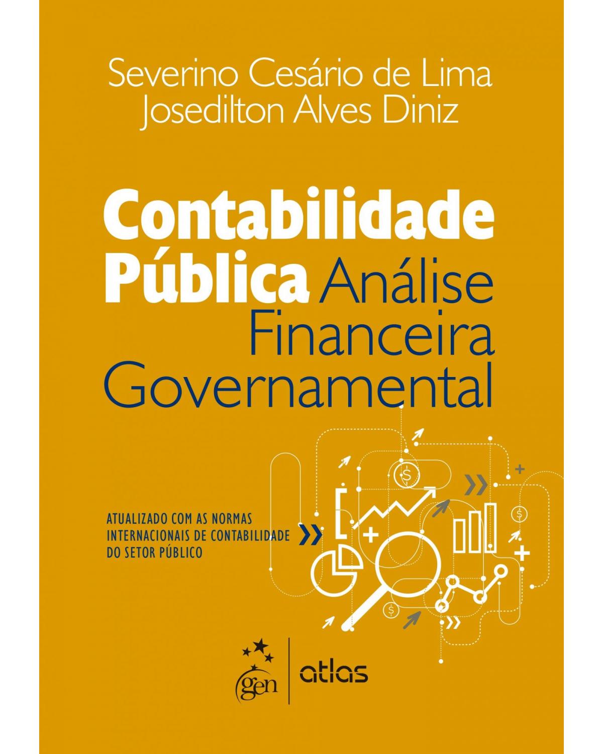 Contabilidade pública - Análise financeira governamental - 1ª Edição | 2016