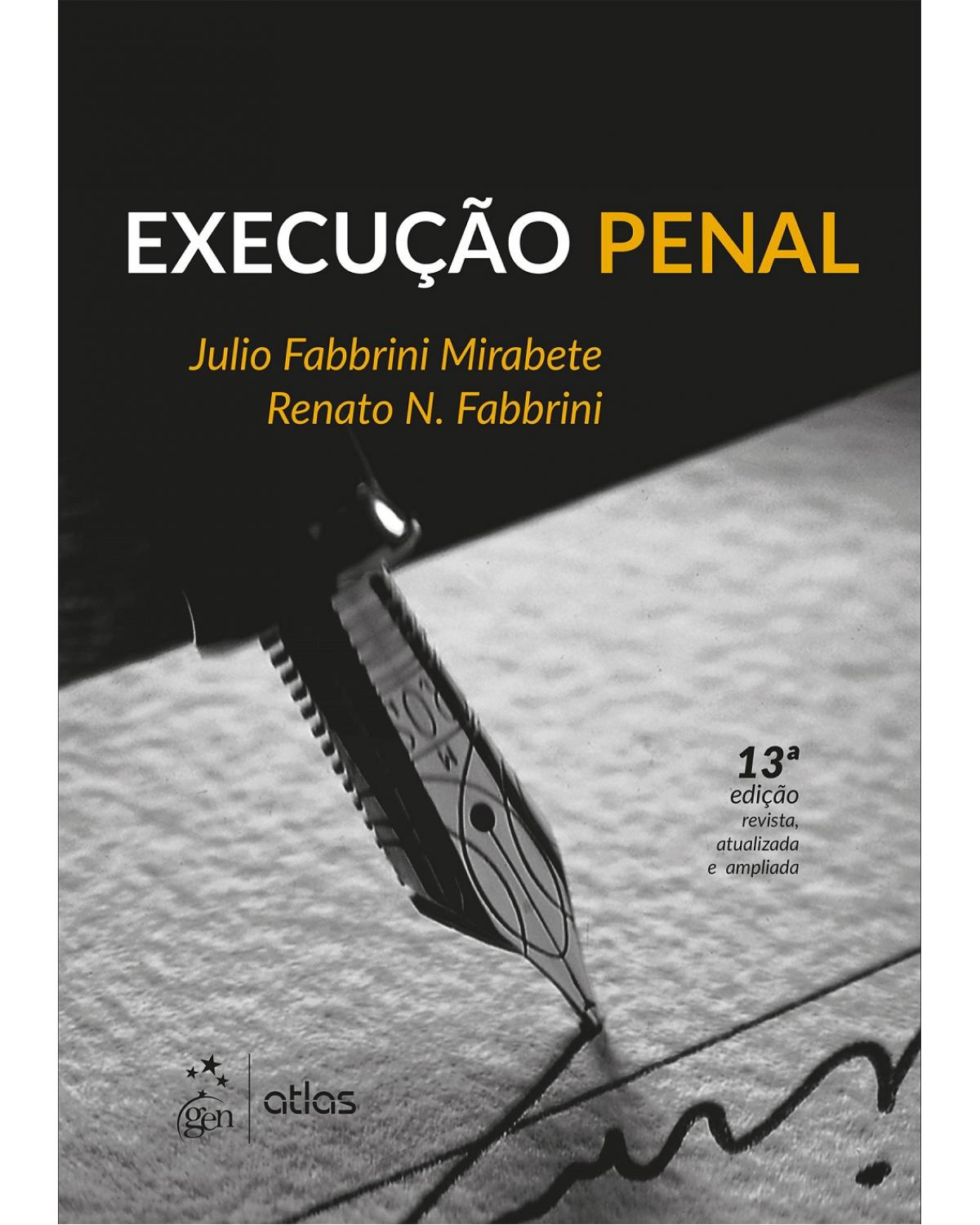 Execução penal - 13ª Edição | 2017