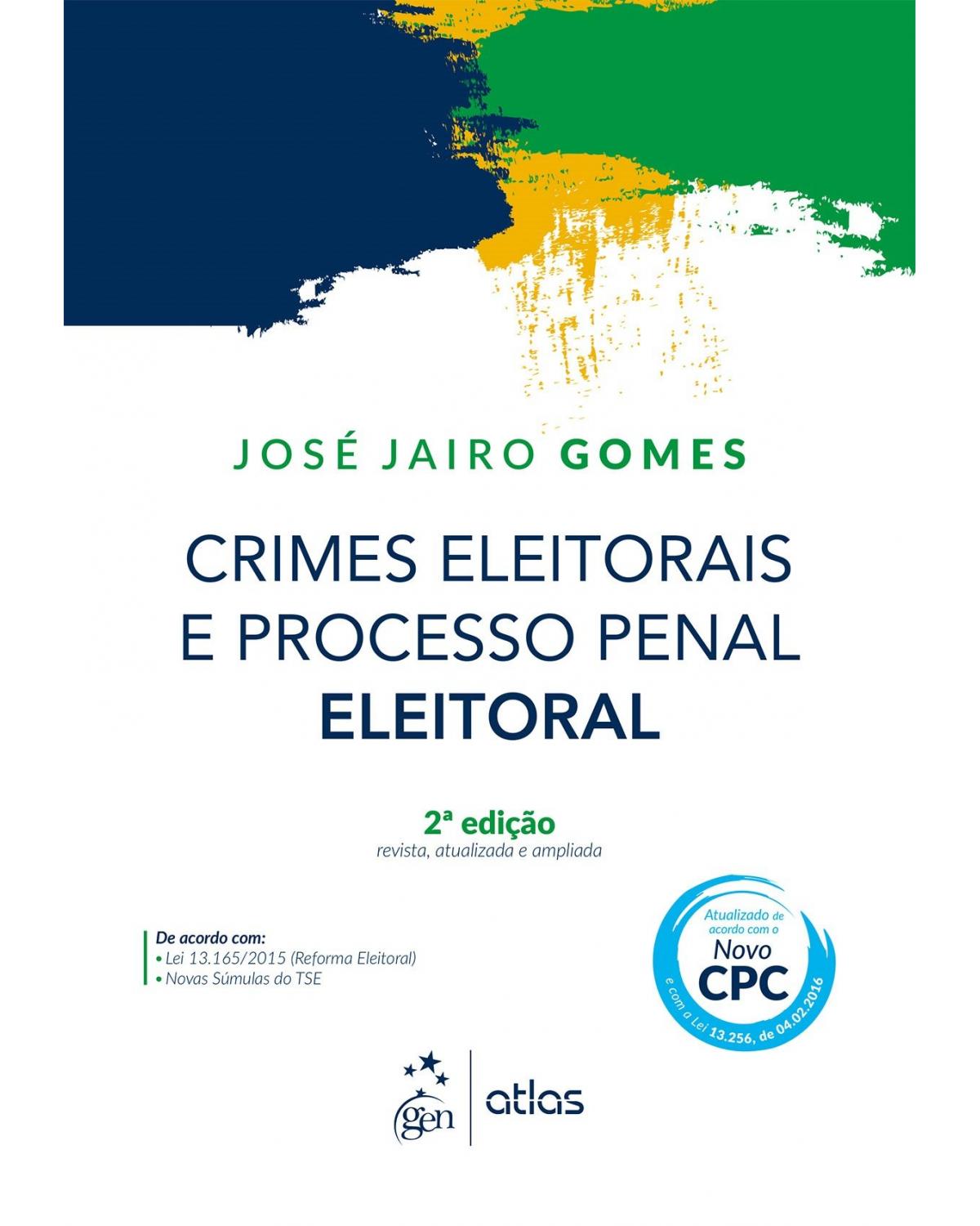 Crimes Eleitorais e Processo Penal Eleitoral - 2ª Edição | 2016