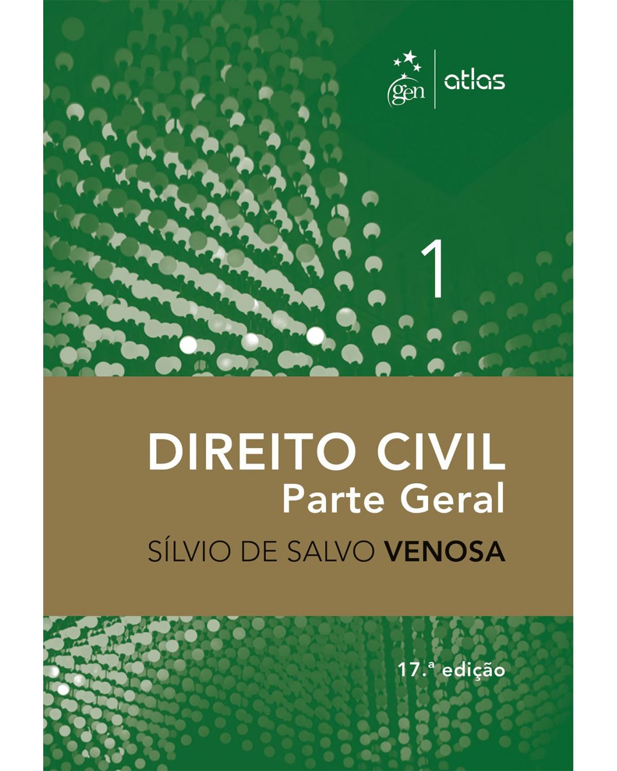 Direito civil - Volume 1: Parte geral - 17ª Edição | 2017