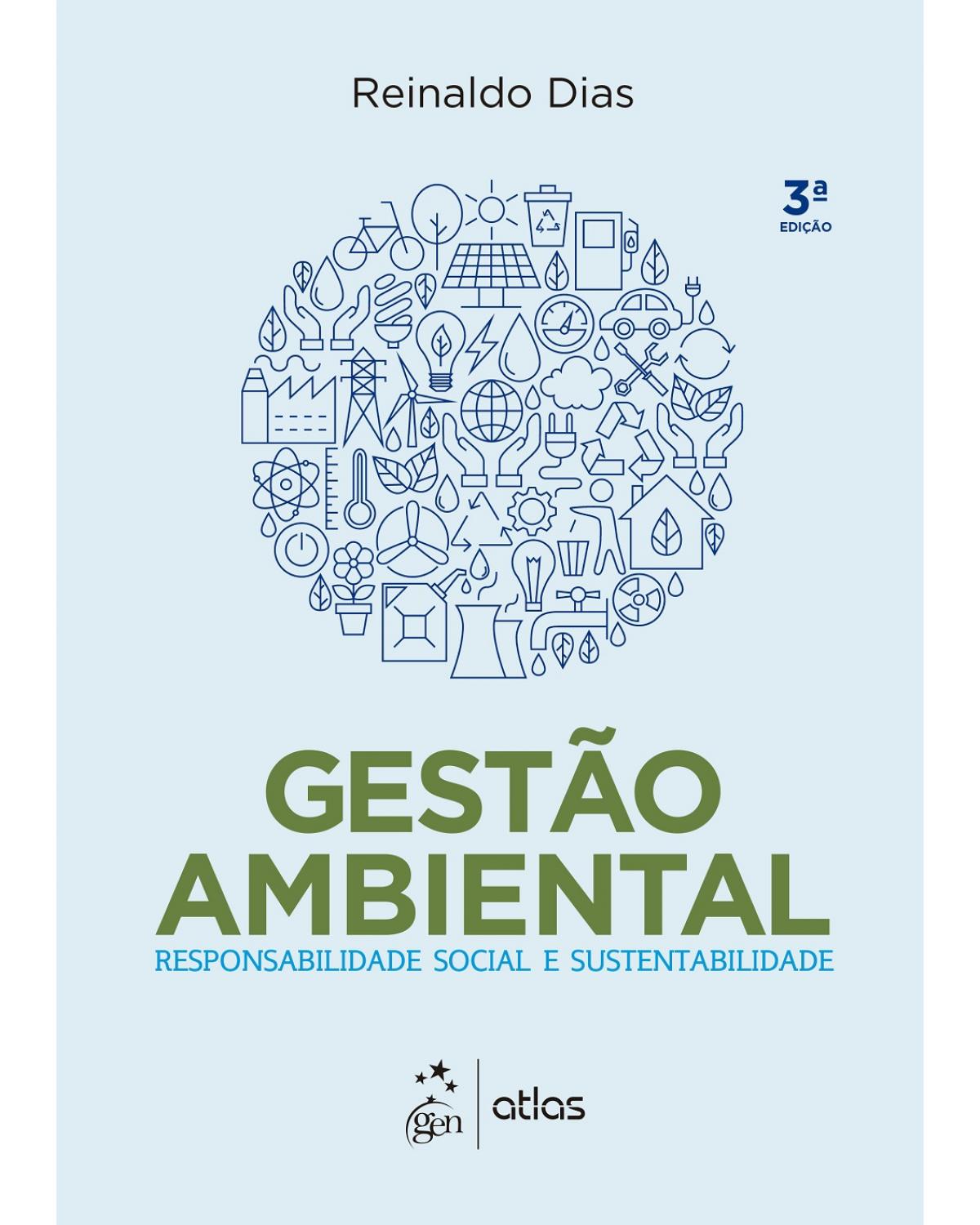 Gestão ambiental - Responsabilidade social e sustentabilidade - 3ª Edição | 2017