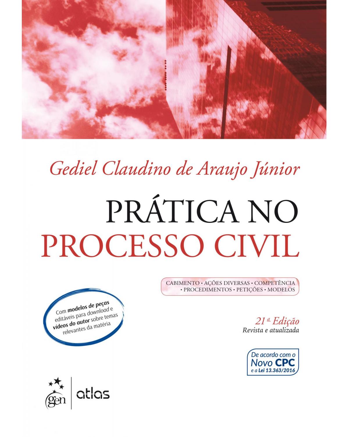 Prática no processo civil - 21ª Edição | 2017