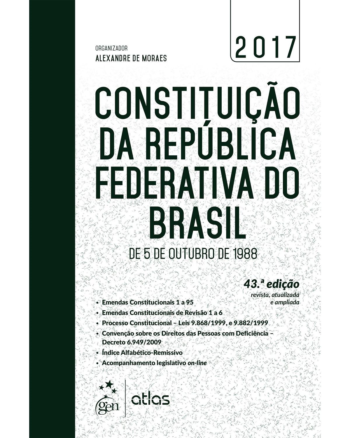Constituição da República Federativa do Brasil - De 5 de outubro de 1988 - 43ª Edição | 2017