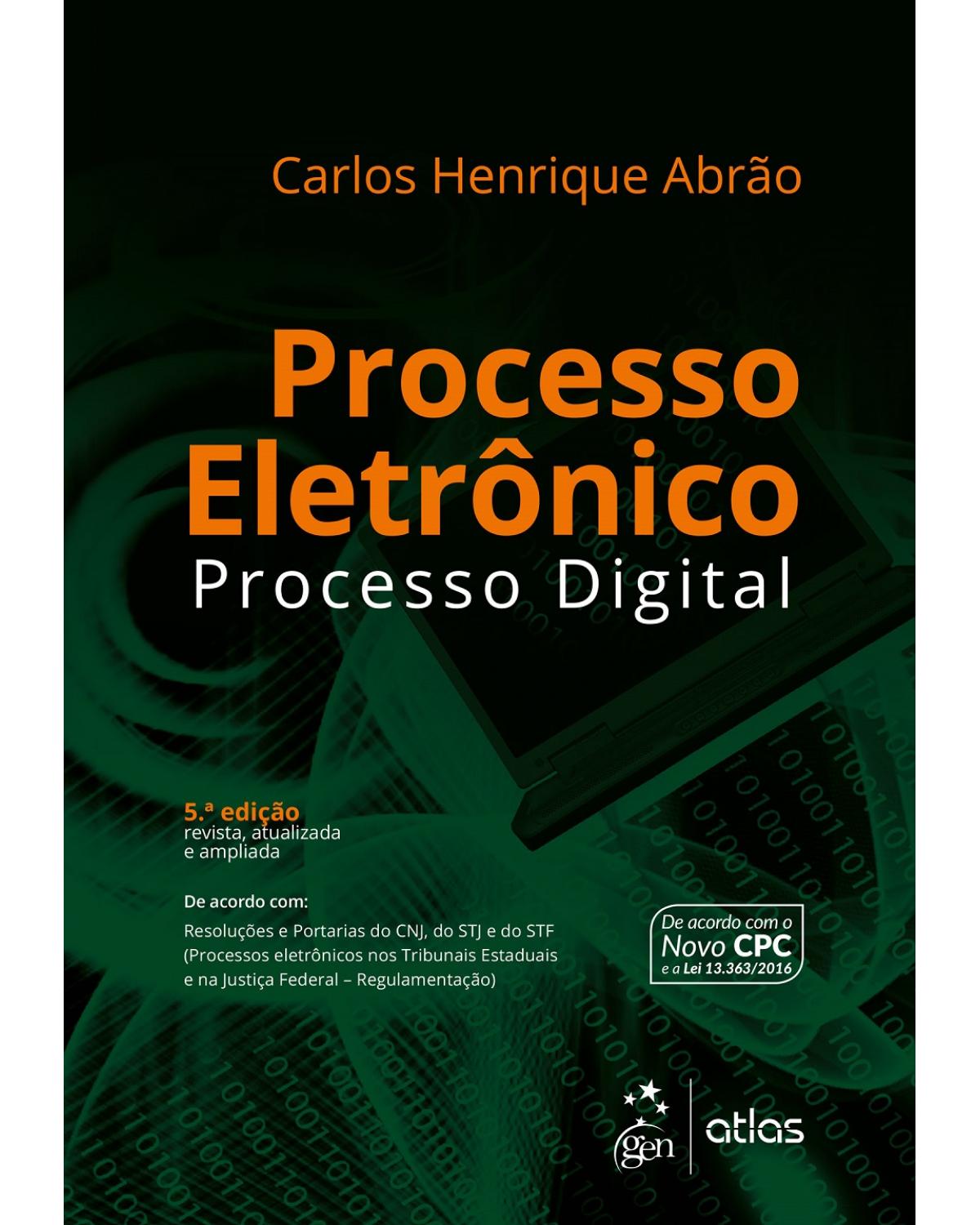 Processo eletrônico - Processo digital - 5ª Edição | 2017