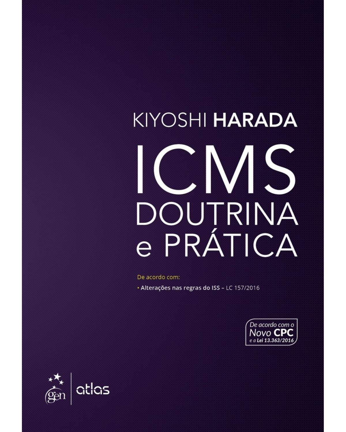 ICMS - Doutrina e prática - 1ª Edição | 2017