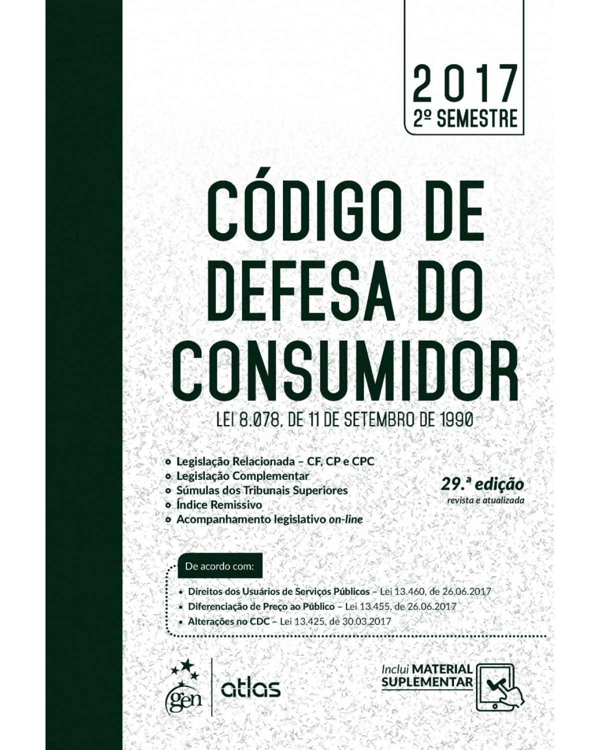 Código de Defesa do Consumidor - Lei 8.078, de 11 de setembro de 1990 - 29ª Edição | 2017