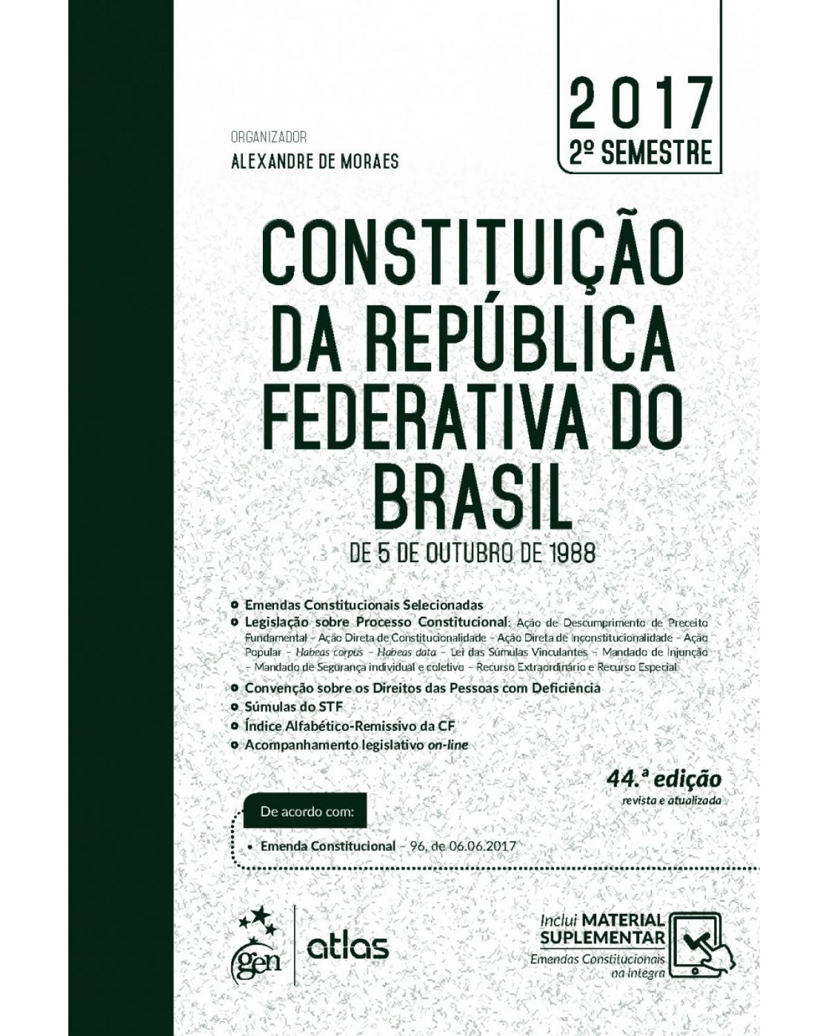 Constituição da República Federativa do Brasil - De 5 de outubro de 1988 - 44ª Edição | 2017