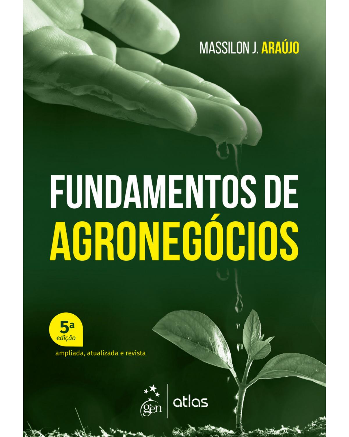 Fundamentos de agronegócios - 5ª Edição | 2018