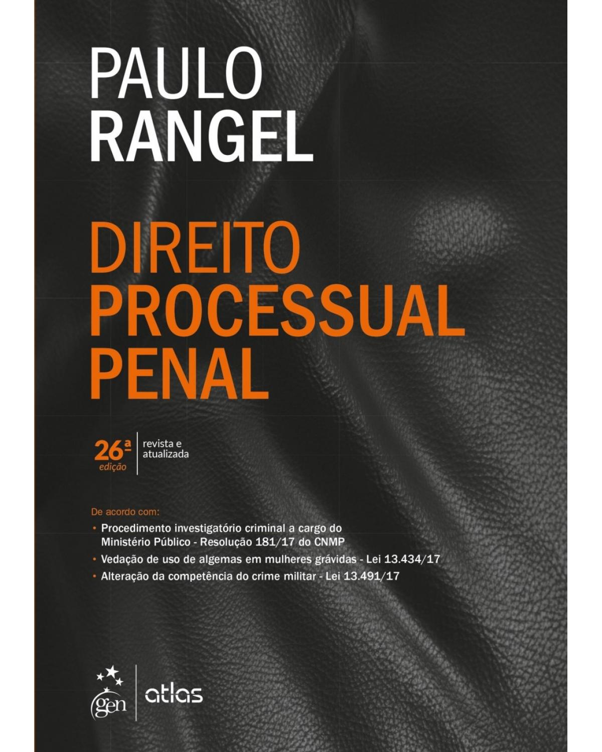 Direito processual penal - 26ª Edição | 2018