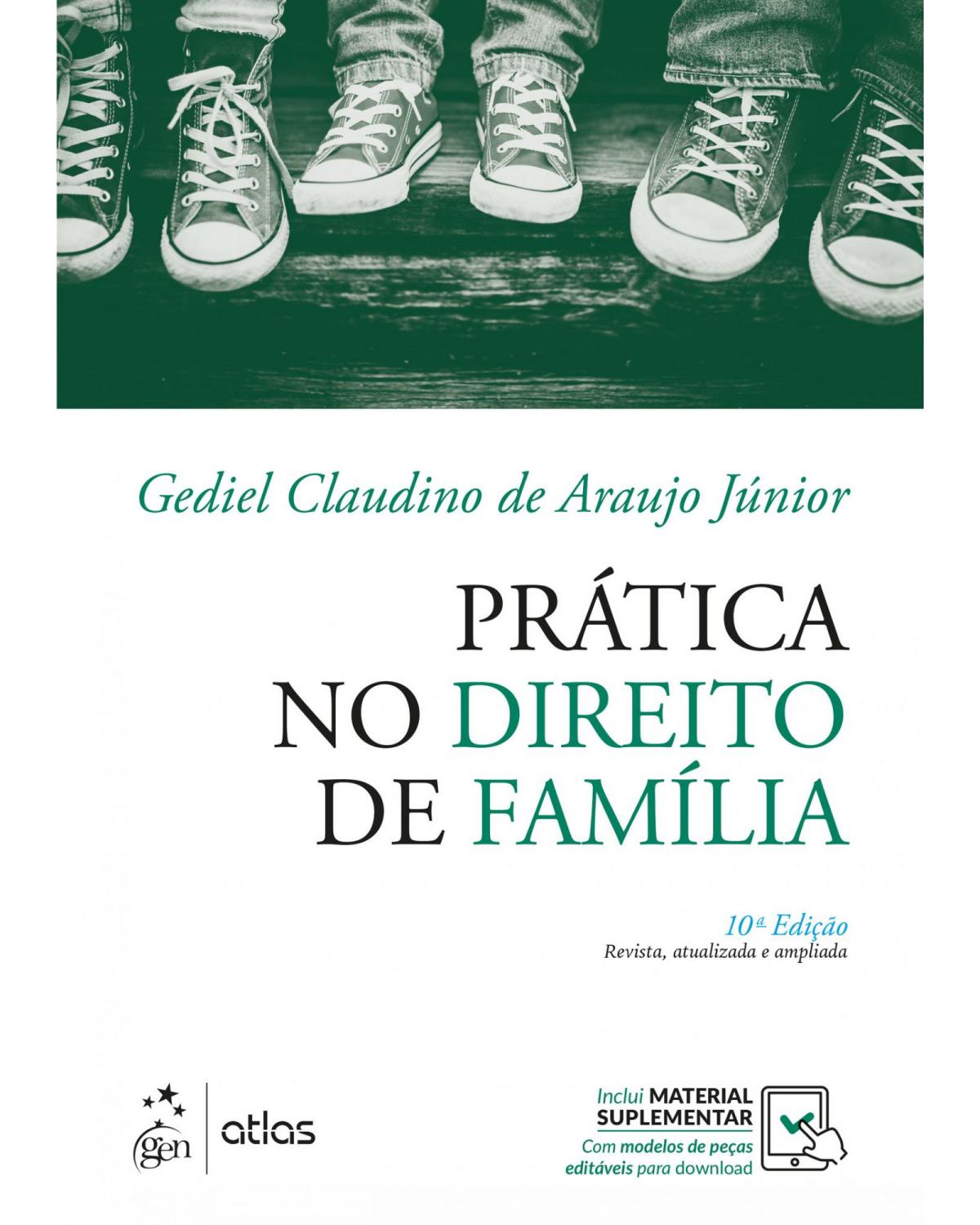 Prática no direito de família - 10ª Edição | 2018