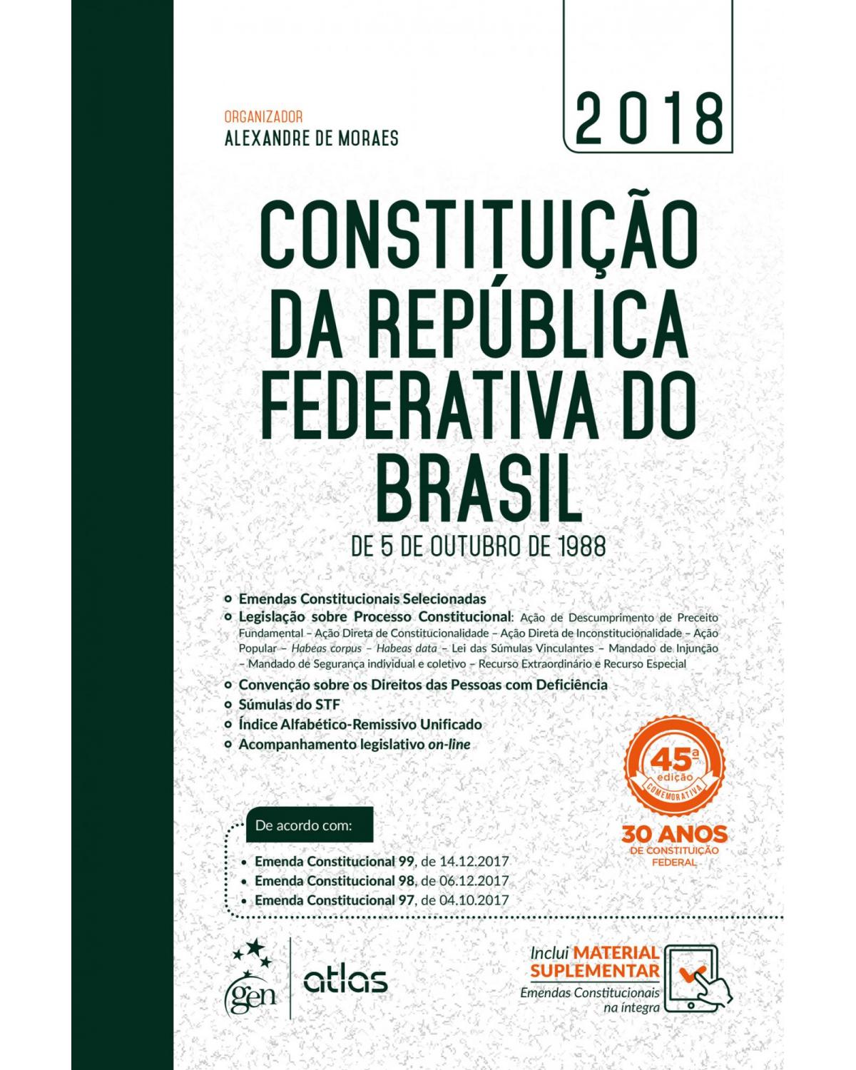 Constituição da República Federativa do Brasil de 5 de Outubro de 1988 - de 5 de outubro de 1988 - 45ª Edição | 2018