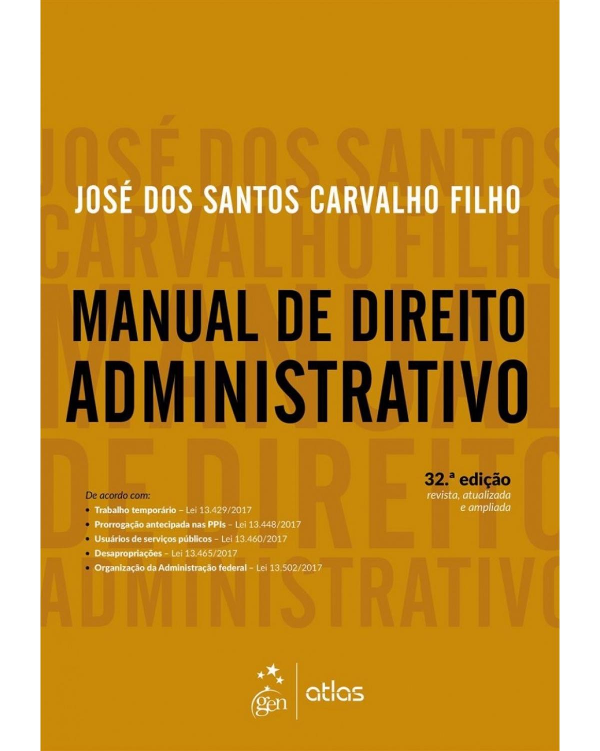 Manual de Direito Administrativo - 32ª Edição | 2018