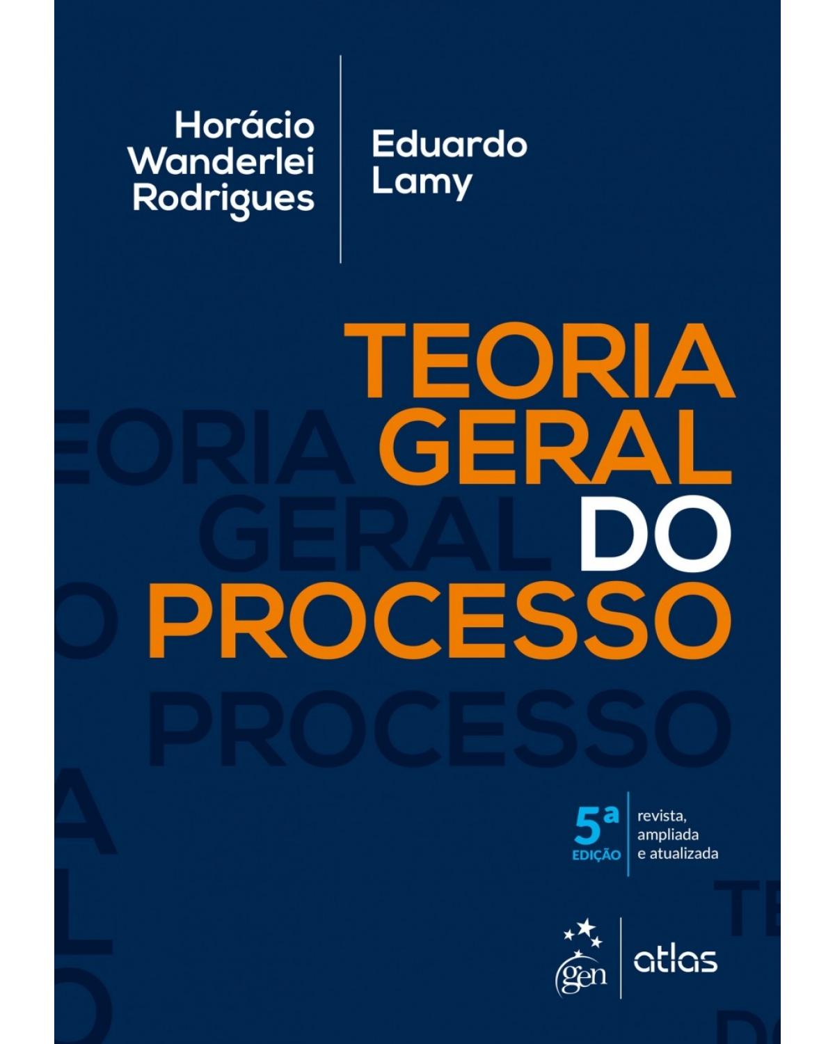 Teoria geral do processo - 5ª Edição | 2018
