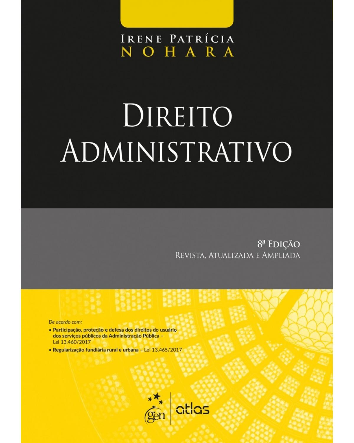 Direito Administrativo - 8ª Edição | 2018