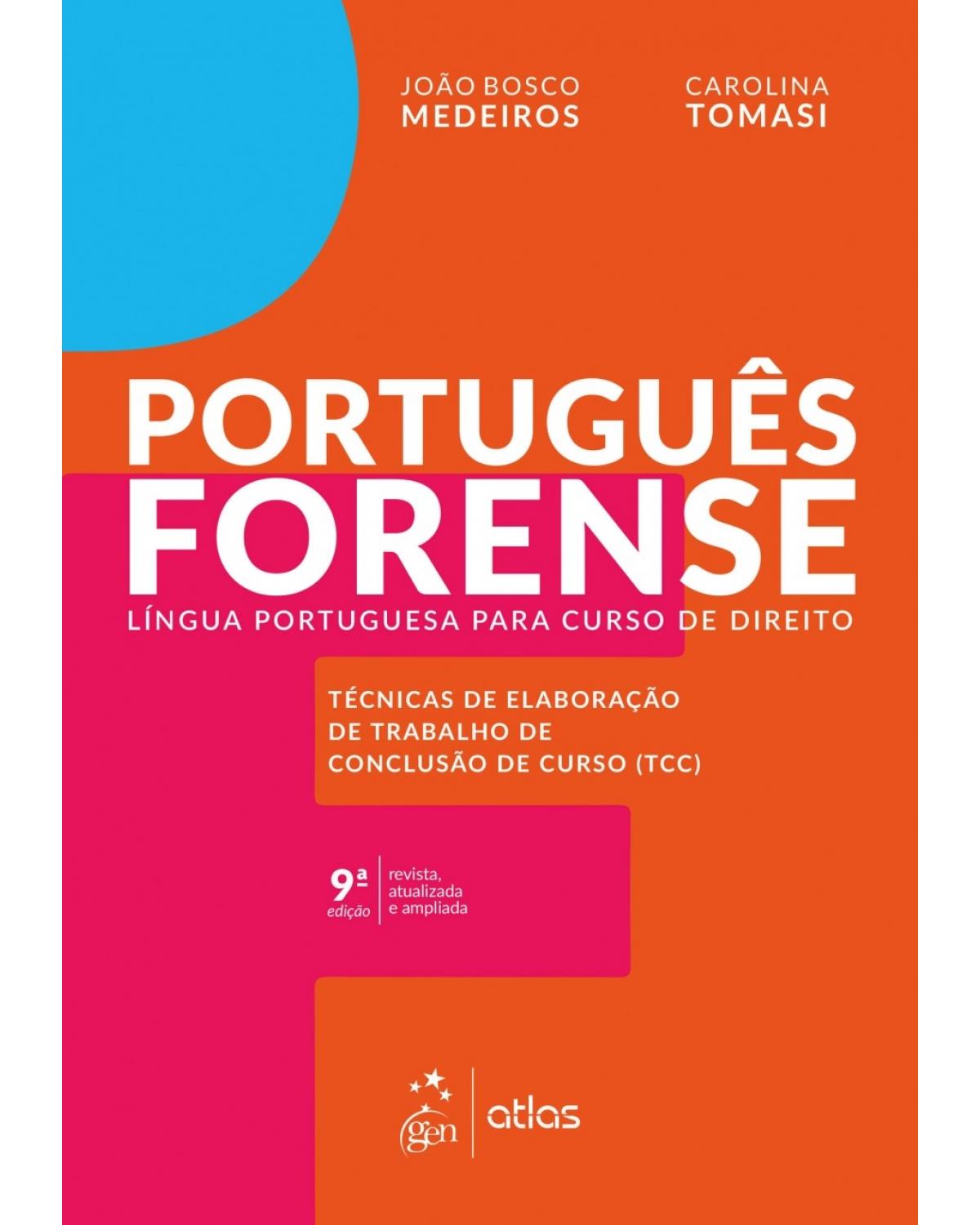 Português forense - língua portuguesa para curso de direito - 9ª Edição | 2018