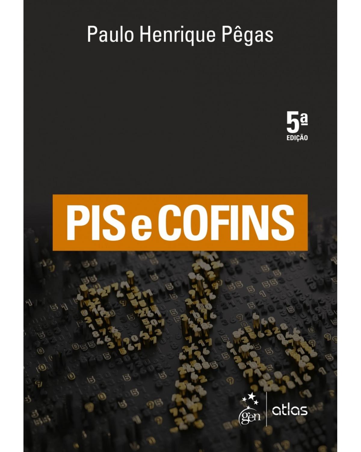 PIS e COFINS - 5ª Edição | 2018