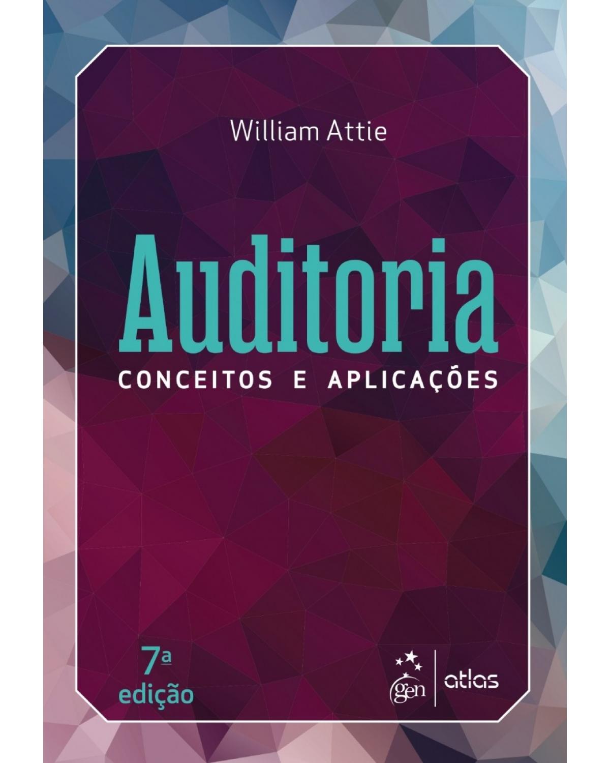 Auditoria - conceitos e aplicações - 7ª Edição | 2018