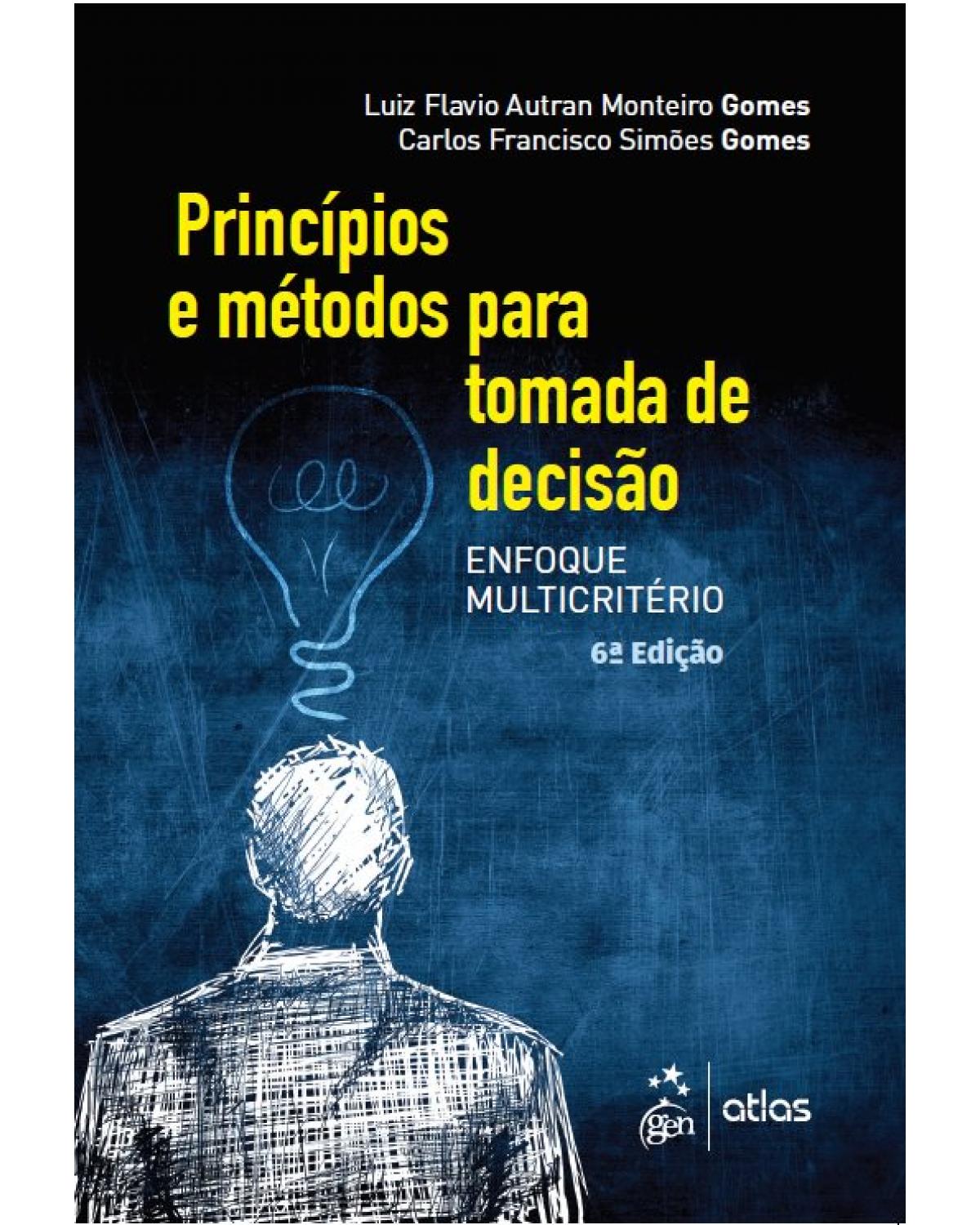 Princípios e métodos para tomada de decisão - enfoque multicritério - 6ª Edição | 2019