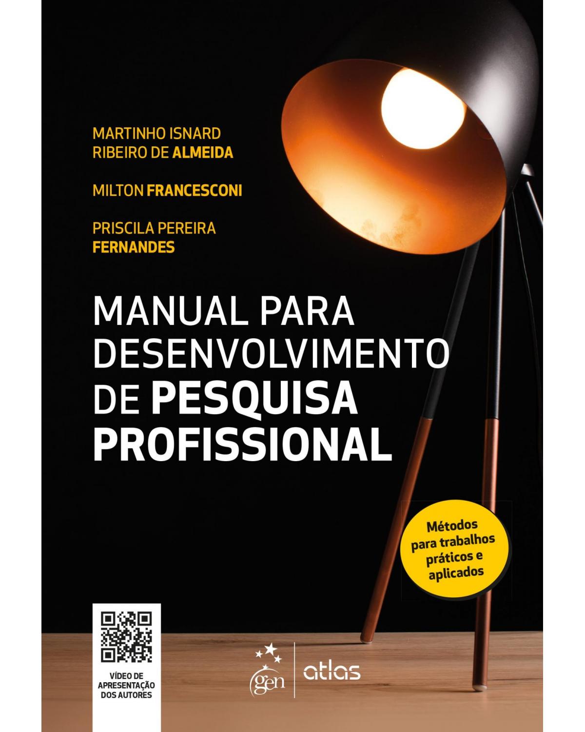Manual para desenvolvimento de pesquisa profissional - 1ª Edição | 2019