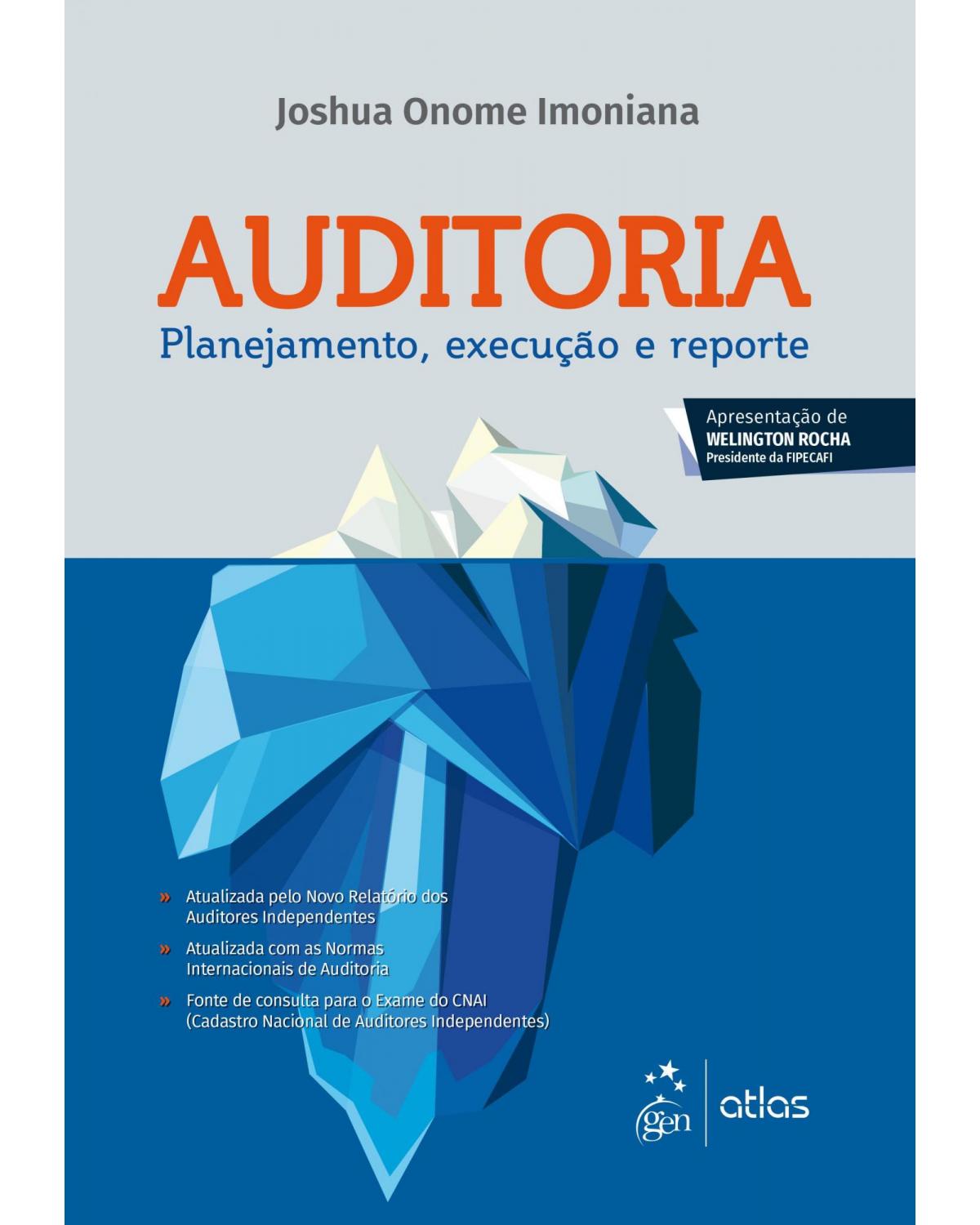 Auditoria - planejamento, execução e reporte - 1ª Edição | 2019
