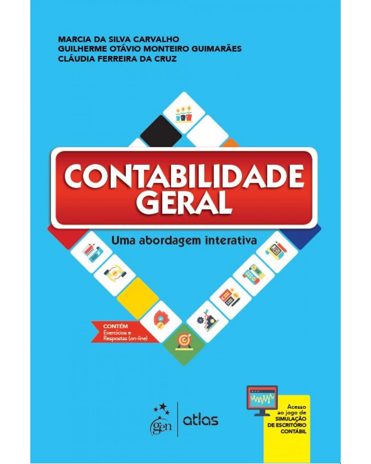 Contabilidade geral - uma abordagem interativa - 1ª Edição | 2019