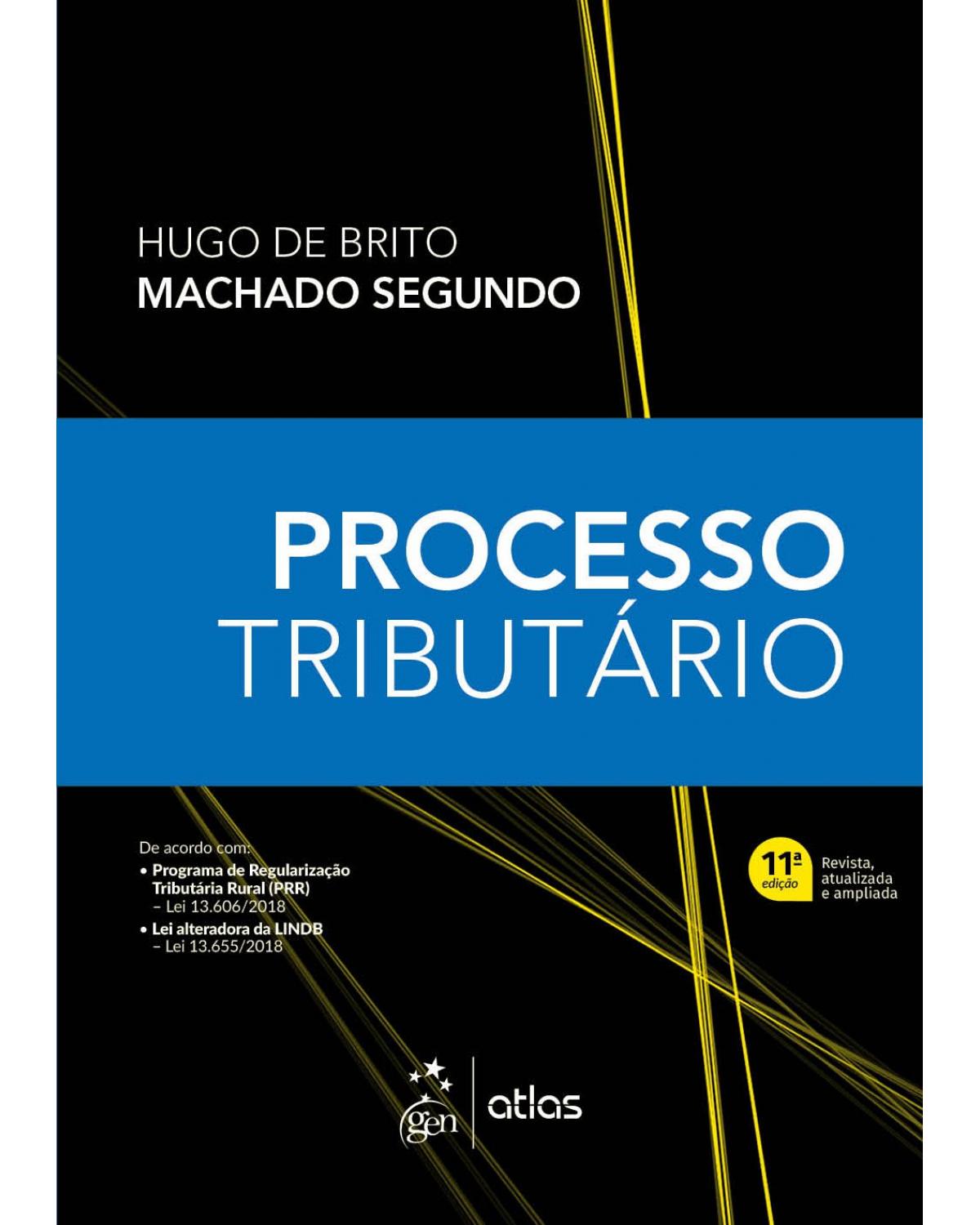 Processo Tributário - 11ª Edição | 2019