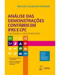 Análise das demonstrações contábeis em IFRS e CPC - facilitada e sistematizada - 1ª Edição | 2019