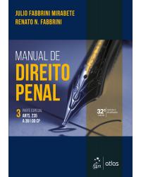 Manual de Direito Penal - Parte Especial - Vol. 3 - Volume 3: parte especial - 32ª Edição | 2019
