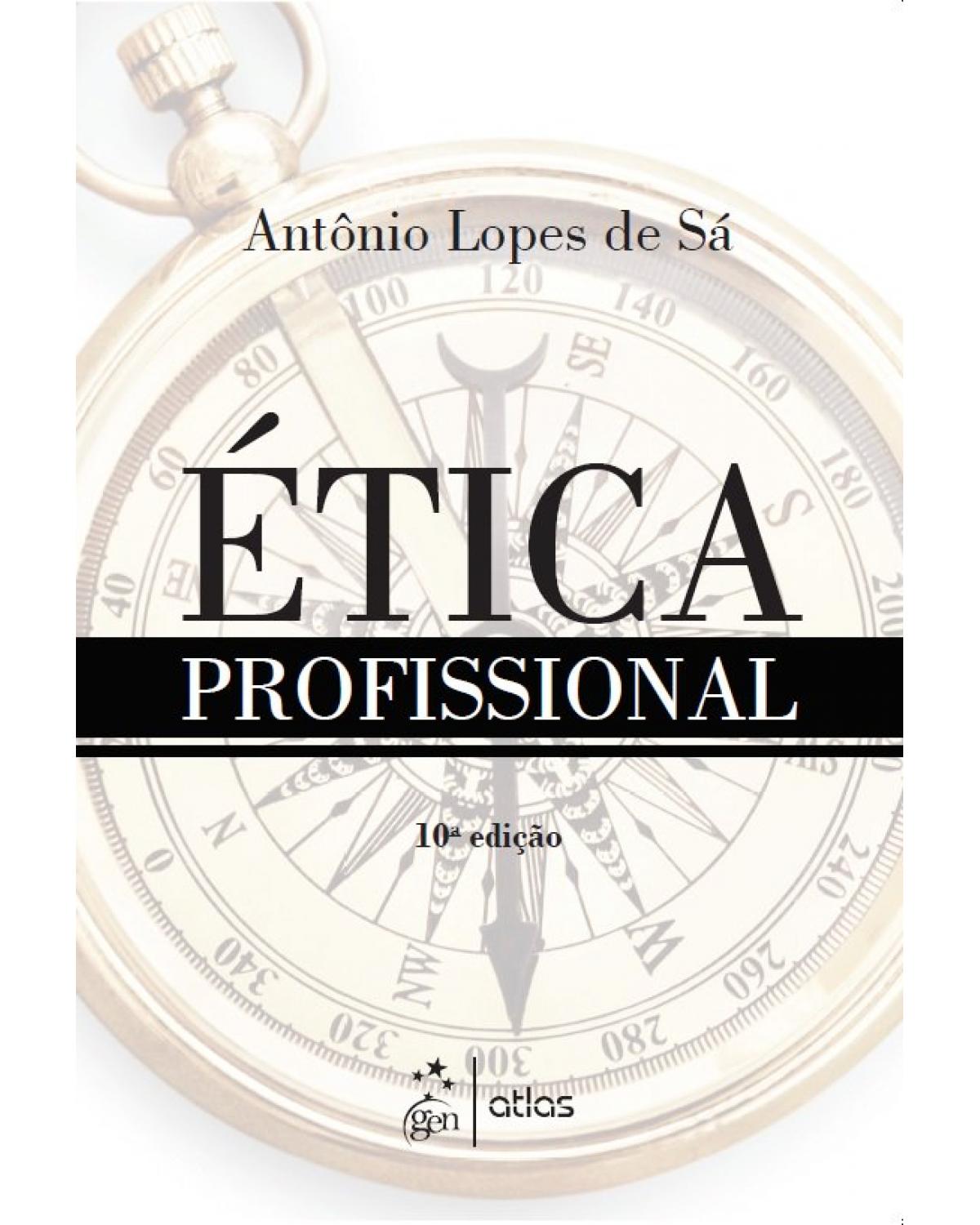 Ética profissional - 10ª Edição | 2019