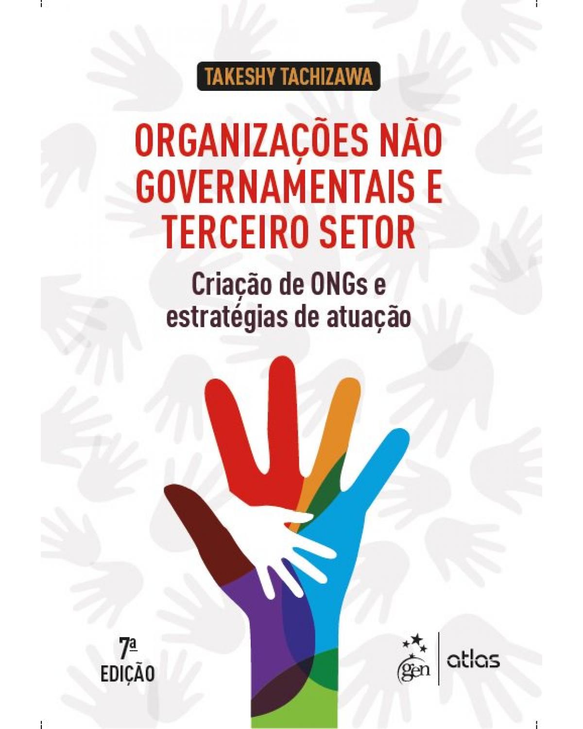 Organizações não governamentais e terceiro setor - criação de ONGs e estratégias de atuação - 7ª Edição | 2019