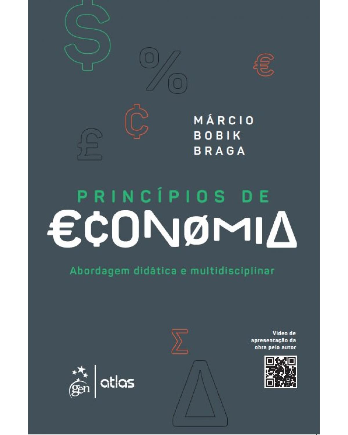 Princípios de economia - abordagem didática e multidisciplinar - 1ª Edição | 2019