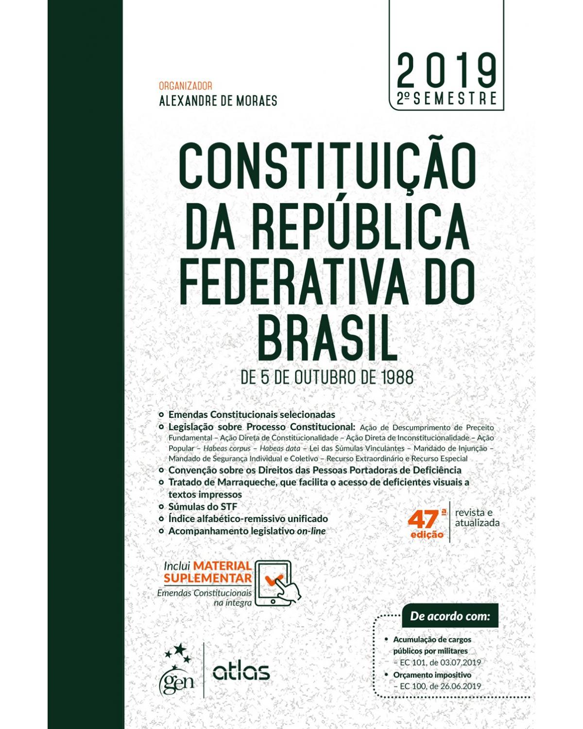 Constituição da República Federativa do Brasil - De 5 de Outubro de 1988 - 47ª Edição | 2019