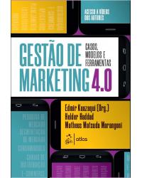 Gestão de marketing 4.0 - casos, modelos e ferramentas - 1ª Edição | 2019
