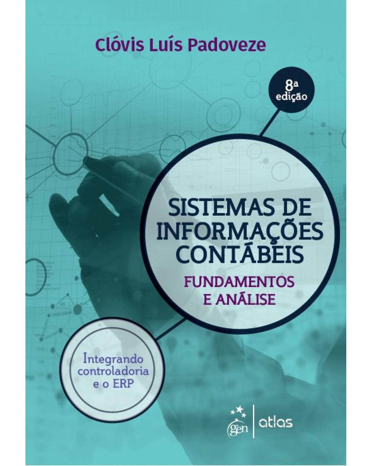 Sistemas de informações contábeis - fundamentos e análise - 8ª Edição | 2019