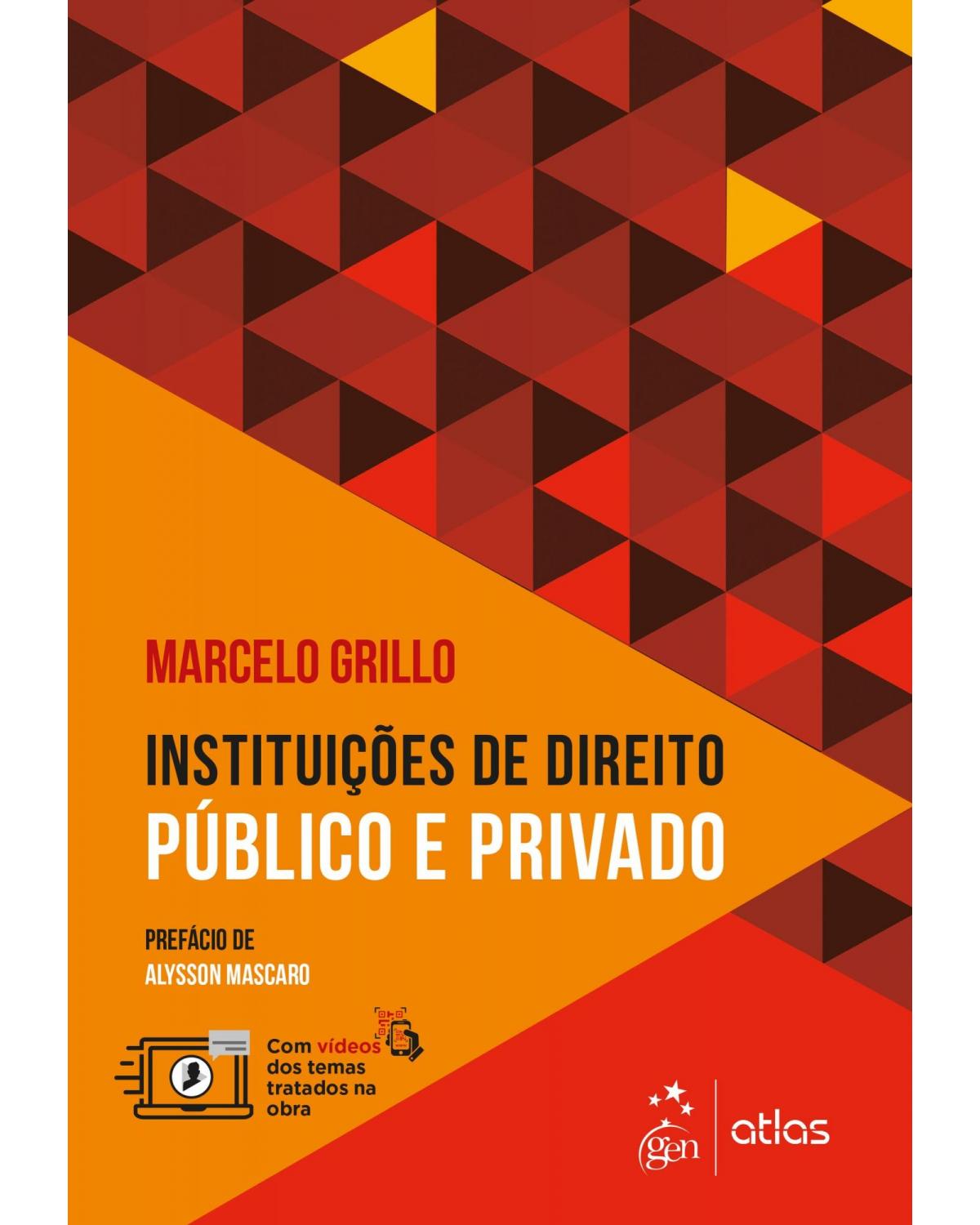 Instituições de direito público e privado - 1ª Edição | 2020