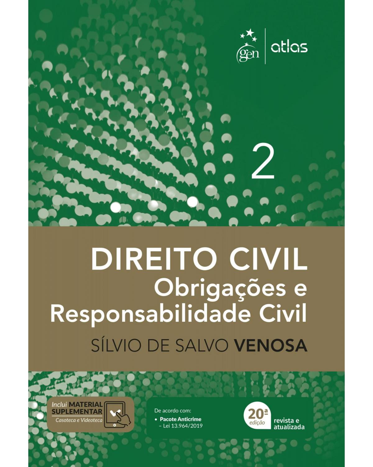 Direito Civil - Obrigações e Responsabilidade Civil - Vol. 2 - Volume 2: obrigações e responsabilidade civil - 20ª Edição | 2020