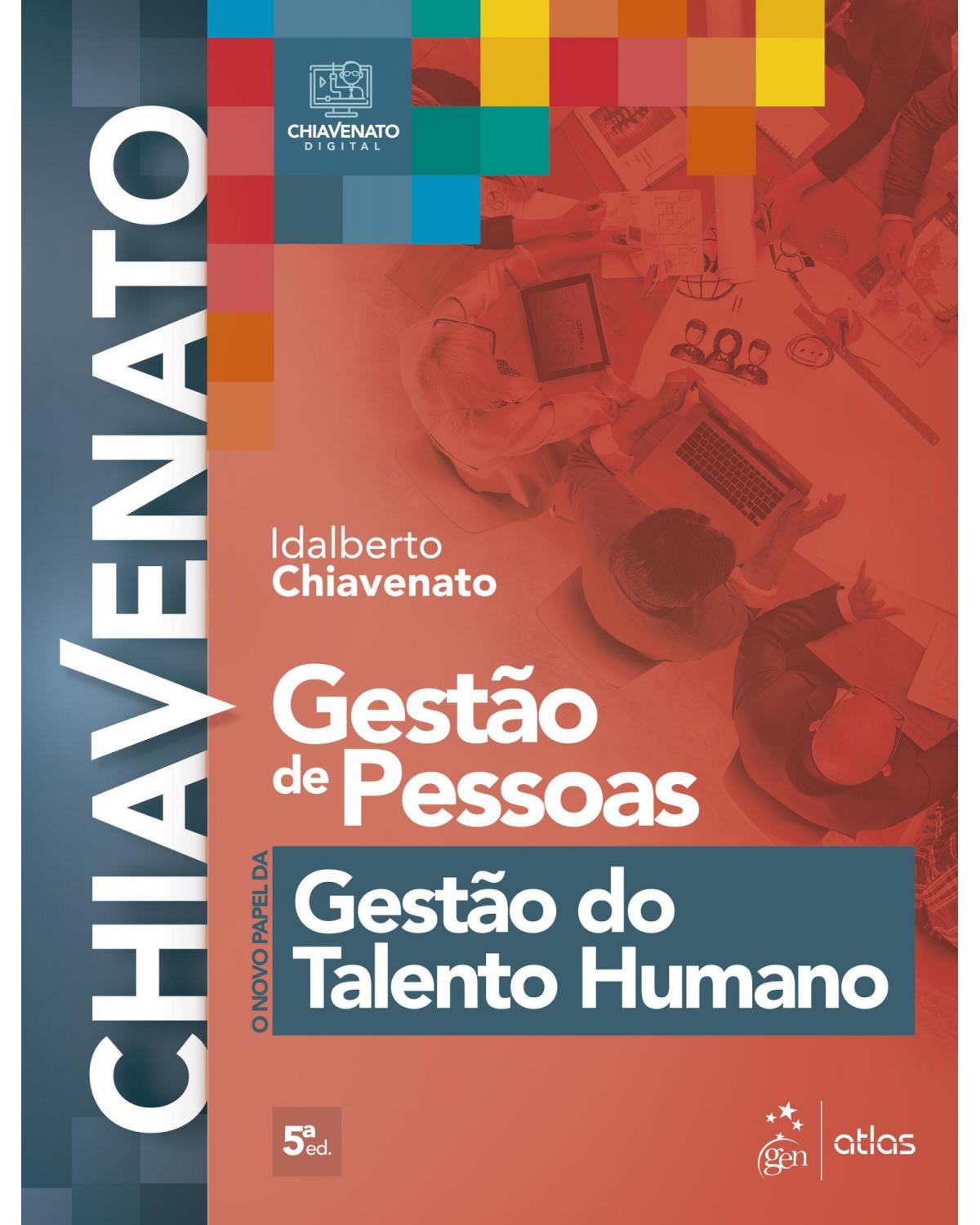 Gestão de pessoas - o novo papel da gestão do talento humano - 5ª Edição | 2020