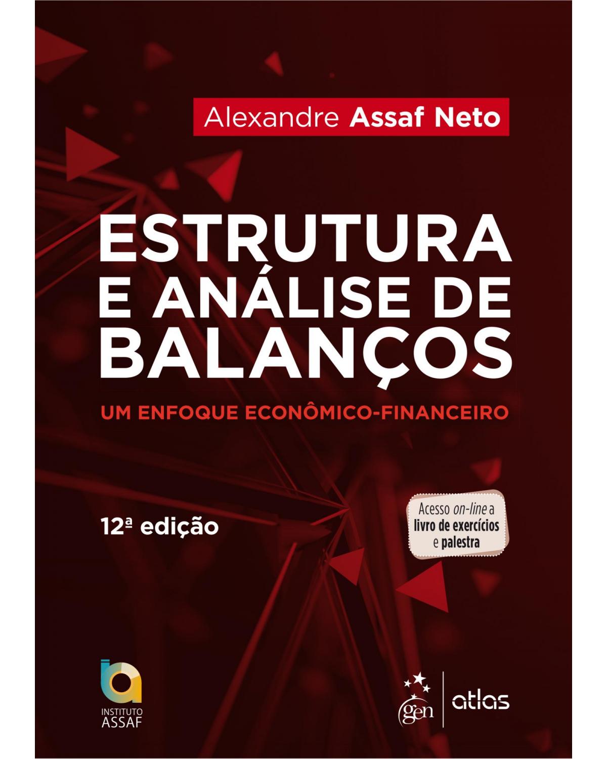 Estrutura e análise de balanços - um enfoque econômico-financeiro - 12ª Edição | 2015