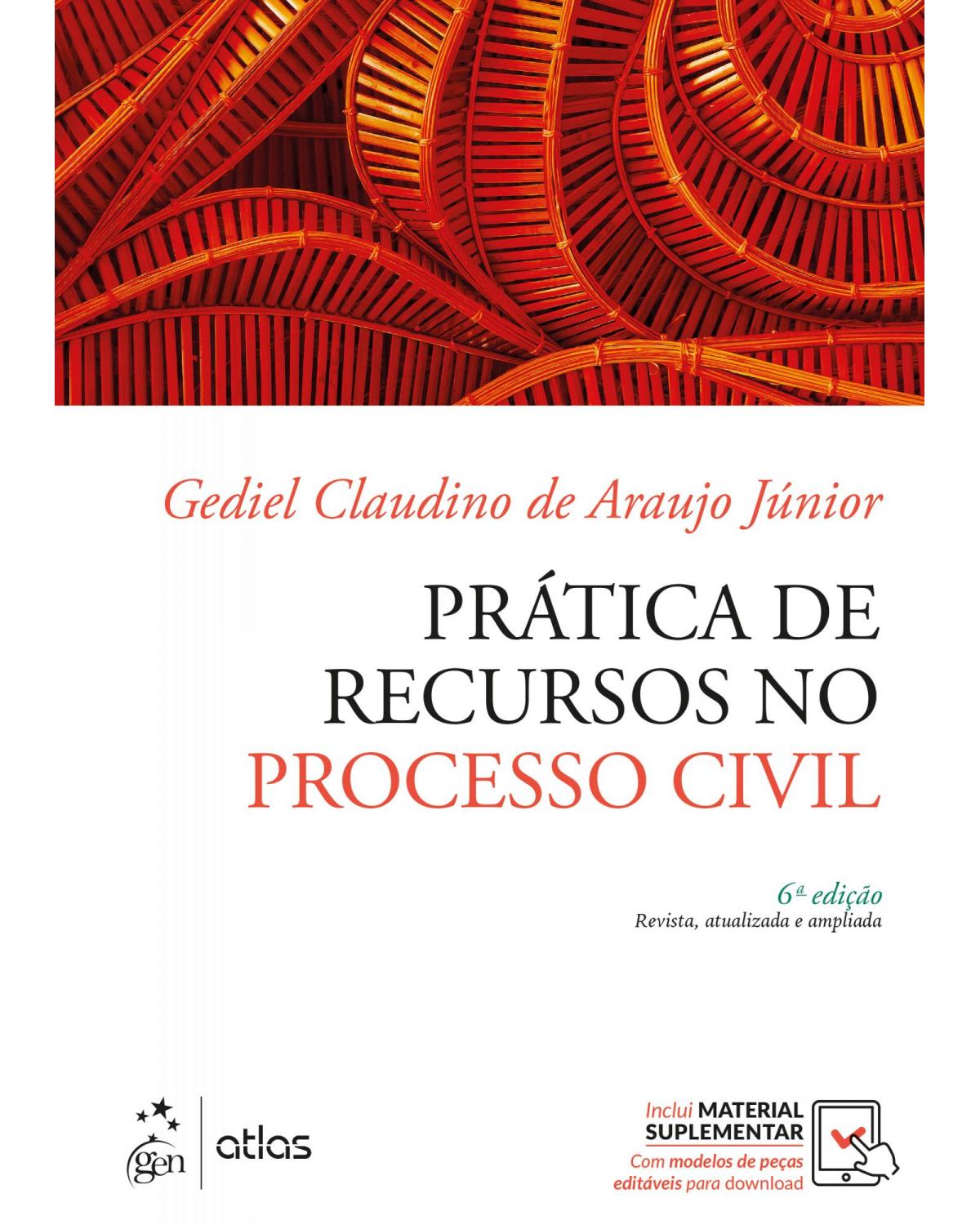 Prática de Recursos no Processo Civil - 6ª Edição 2021 - 6ª Edição | 2021