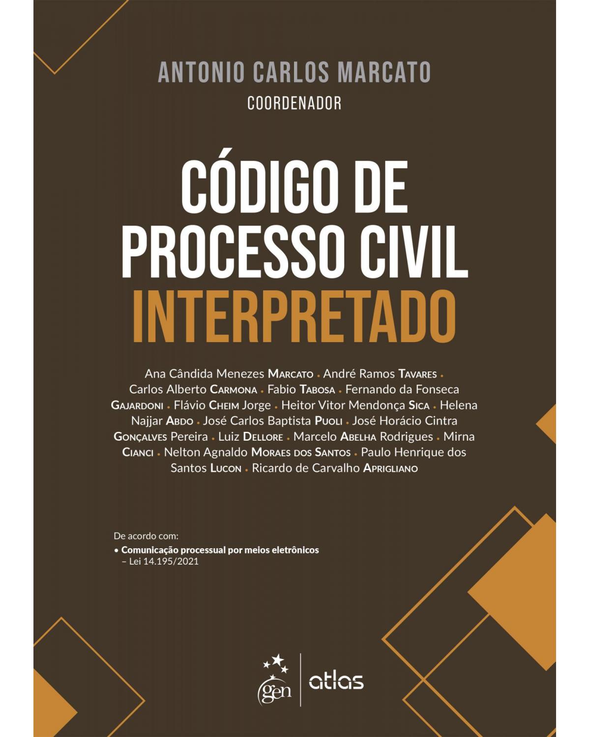 Código de processo civil interpretado - 1ª Edição | 2022