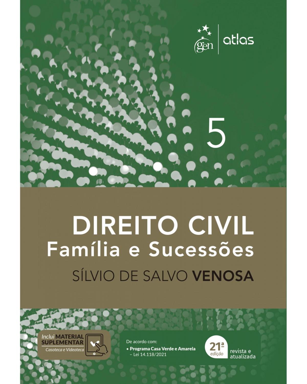 Direito civil - Família e sucessões - Volume 5:  - 21ª Edição | 2021