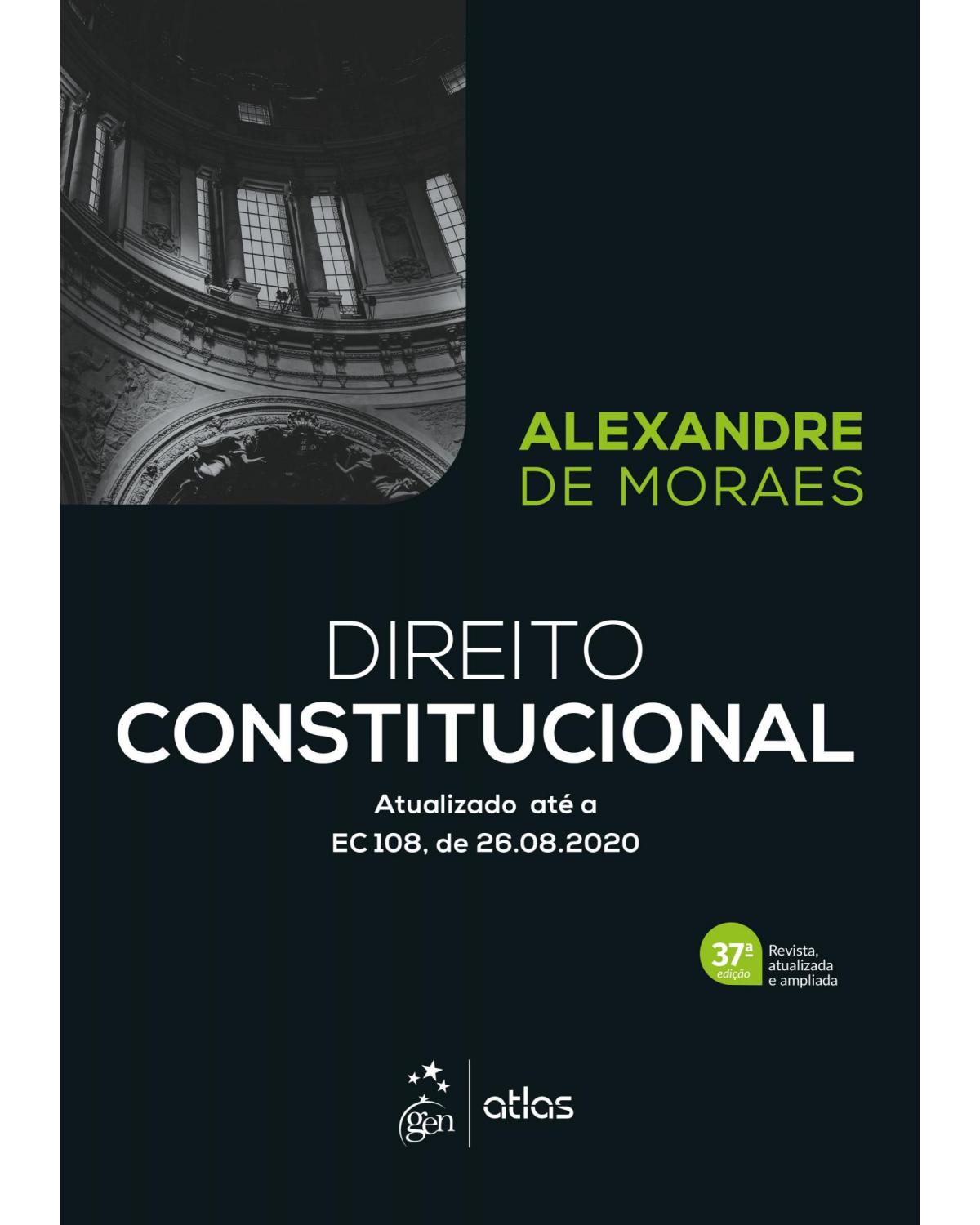 Direito Constitucional - 37ª Edição | 2021