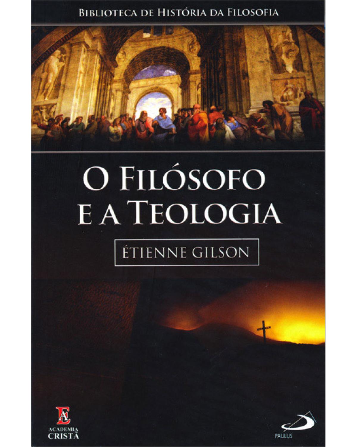 O filósofo e a Teologia - 1ª Edição | 2008