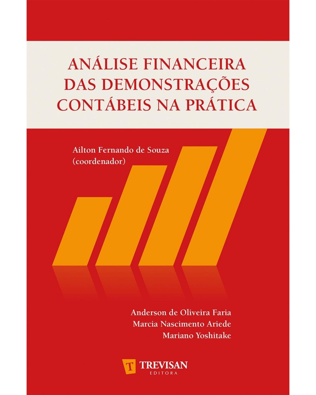 Análise financeira das demonstrações contábeis na prática - 1ª Edição | 2016