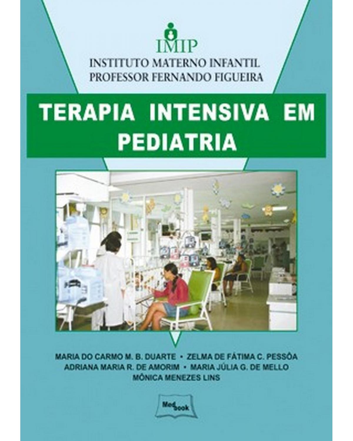 Terapia intensiva em pediatria - 1ª Edição | 2008