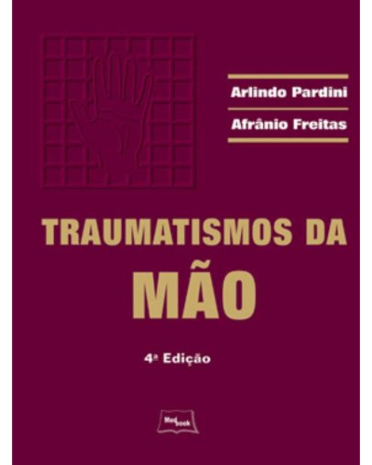 Traumatismos da mão - 4ª Edição | 2008