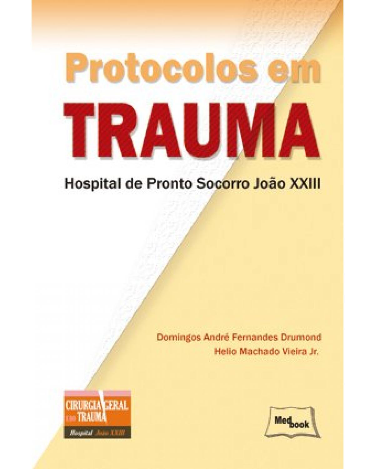 Protocolos em trauma - 1ª Edição | 2008