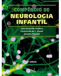 Compêndio de neurologia infantil - 2ª Edição | 2011