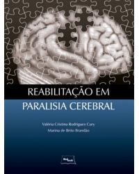 Reabilitação em paralisia cerebral - 1ª Edição | 2011
