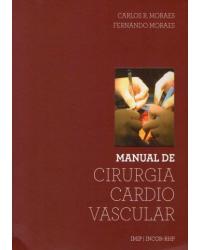 Manual de cirurgia cardiovascular - 1ª Edição | 2010